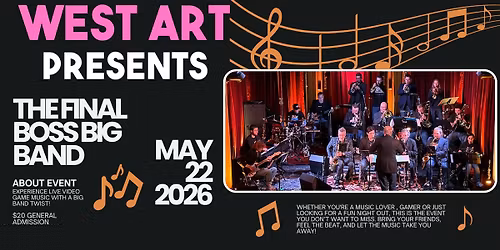 West Art Presents The Final Boss Big Band!