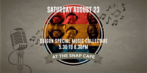 SATURDAY AFTERNOONS LIVE MUSIC - Saigon Special Music Collective