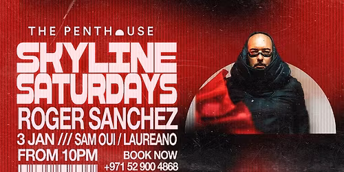 Roger Sanchez | Skyline Saturdays at The Penthouse