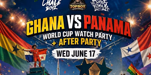 Ghana vs Panama watch\/afterparty