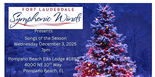 Fort Lauderdale Symphonic Winds - Songs of the Season Holiday Concert