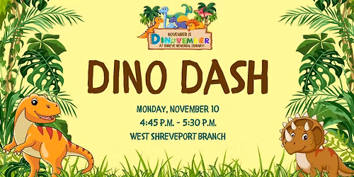 Dino Dash at the West Shreveport Branch
