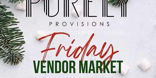 Friday Night Market at Purely Provisions