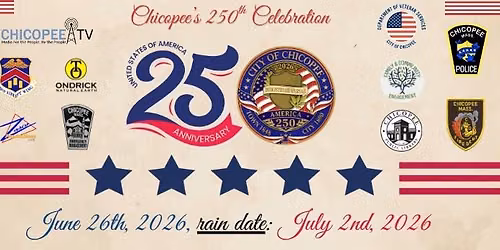 Chicopee's 250th Celebration 