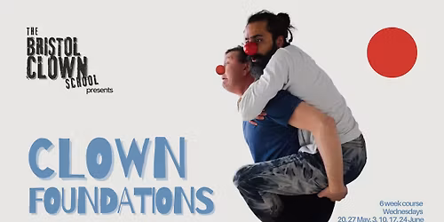 Clown Foundations - 6 WEEK COURSE