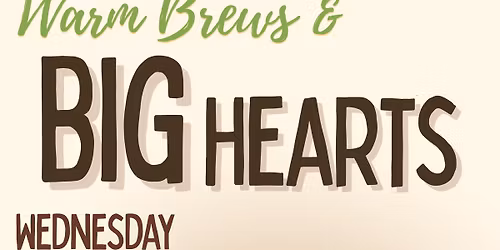 Warm Brews and Big Hearts- Coffee Talk