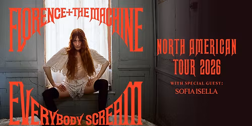 Florence + The Machine - Everybody Scream Tour