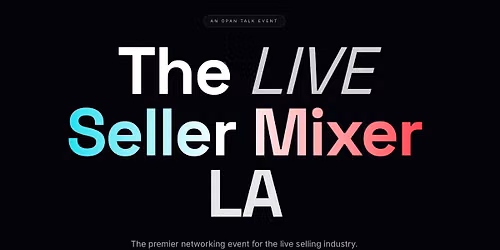 The Live Seller Mixer LA