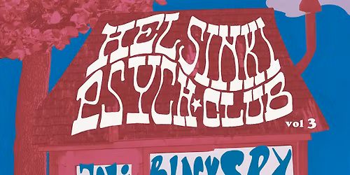 Helsinki Psych club vol. 3 - Joki Luz, Black Spy, Positive Wave