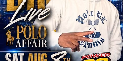 YOUNG DRO LIVE POLO AFFAIR SAT AUG 8TH