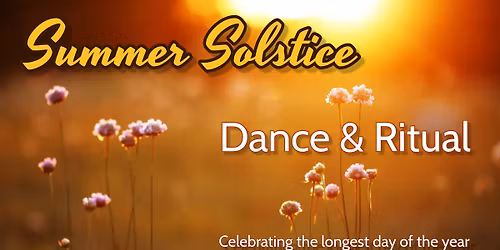 Summer Solstice Dance & Ritual