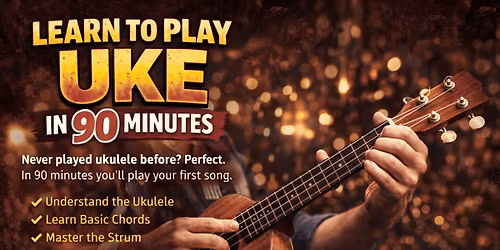 Learn To Play Ukulele In 90 Minutes