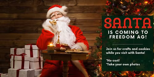 Santa is coming to Freedom Ag & Energy!