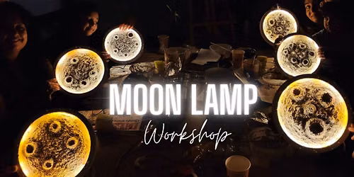 Moon Lamp Workshop