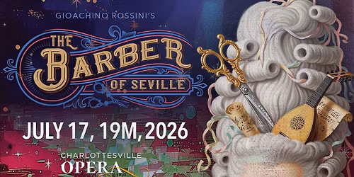 Charlottesville Opera: The Barber of Seville
