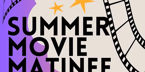 Summer Movie Matinee