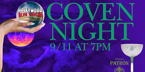 Coven Night 21+ at Hollywood Blvd Cinema