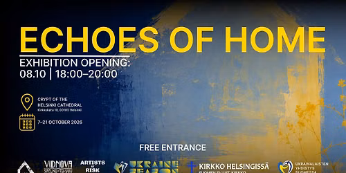 ECHOES OF HOME - N\u00e4yttelyn avajaiset