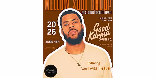 Mellow Soul ft \u201cJust Mike The Poet\u201d