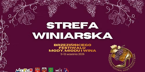 Strefa Winiarska\/ Brzezi\u0144ski Festiwal Mody, Miodu i Wina 2026