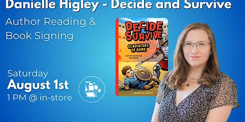 Danielle Higley - Decide and Survive - Reading and Book Signing