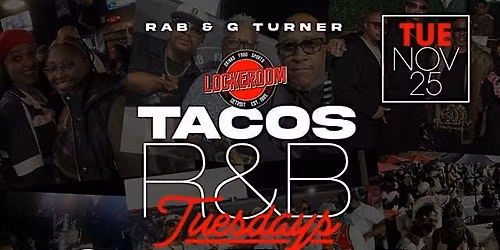 TACOS & R&B TUESDAYS \u2014 2 YEAR ANNIVERSARY