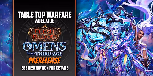 [ADELAIDE] Flesh and Blood - Prerelease: Omens of the Third Age (Saturday)