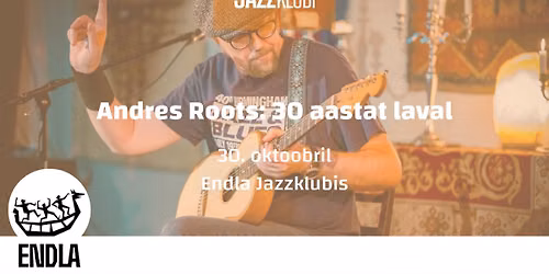 Andres Roots: 30 aastat laval