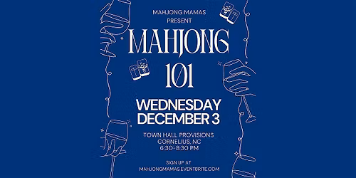Mahjong Mamas: Mahjong 101 at Town Hall Provisions