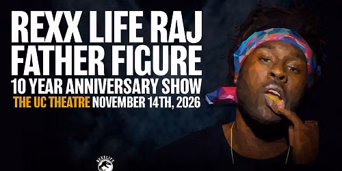 Rexx Life Raj - Father Figure 10 Year Anniversary