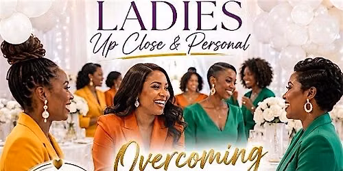 Ladies Up Close and Personal