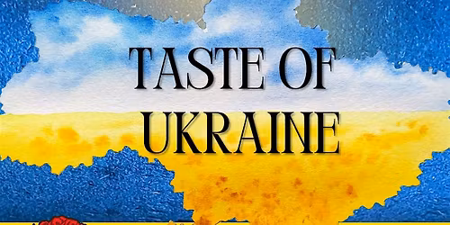 Experience A Taste Of Ukraine