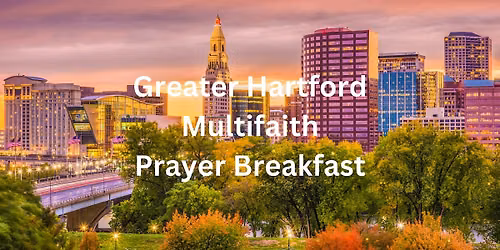 29th Annual Greater Hartford Multifaith Prayer Breakfast