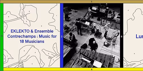 EKLEKTO & Ensemble Contrechamps : Music for 18 Musicians | Sc\u00e8ne Ella Fitzgerald