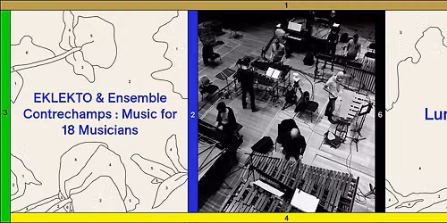 EKLEKTO & Ensemble Contrechamps : Music for 18 Musicians | Sc\u00e8ne Ella Fitzgerald