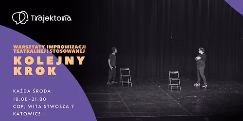 KOLEJNY KROK - warsztaty improwizacji teatralnej i stosowanej 