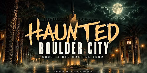Haunted Boulder City Tour
