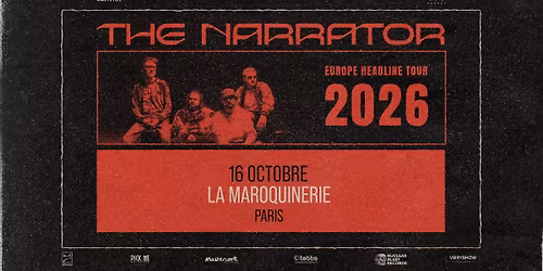 THE NARRATOR \u2022 La Maroquinerie \u2022 Paris 