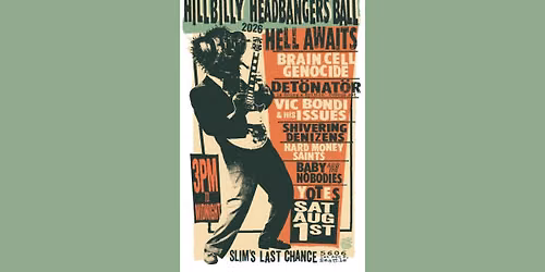 Hillbilly Headbangers Ball 2026: Hell Awaits \/\/ Brain Cell Genocide \/\/ Det\u00f6nat\u00f6r + more