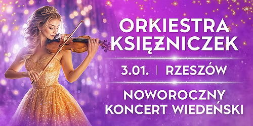 Orkiestra Ksi\u0119\u017cniczek - Noworoczny Koncert Wiede\u0144ski w Rzeszowie