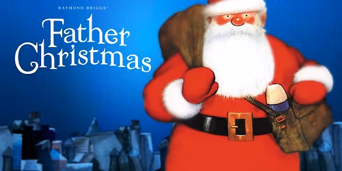 Raymond Briggs' Father Christmas