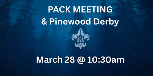 Pack Meeting & Pinewood Derby