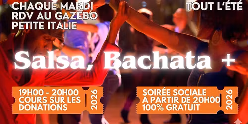 Salsa, Bachata & +, Mardis Petite Italie 20h-23h