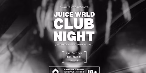 Juice WRLD Appreciation Night - London \ud83c\udf83
