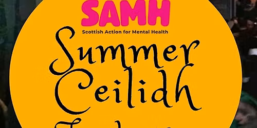 Summer Ceilidh SAMH Fundraiser