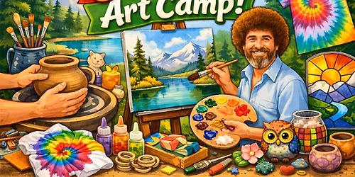 July Bob Ross summer Camp 7\/6-7\/10