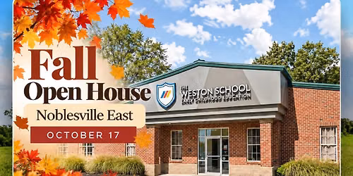 Fall Open House \u2013 Noblesville East | The Weston School