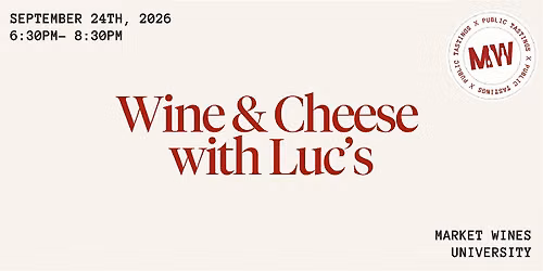 Wine & Cheese with Luc\u2019s