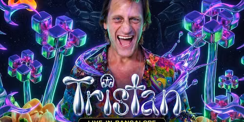 Tristan live in Bangalore 