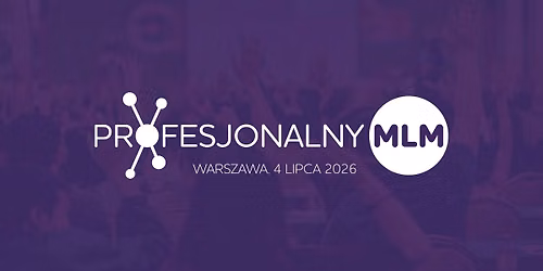 Konferencja "Profesjonalny MLM"